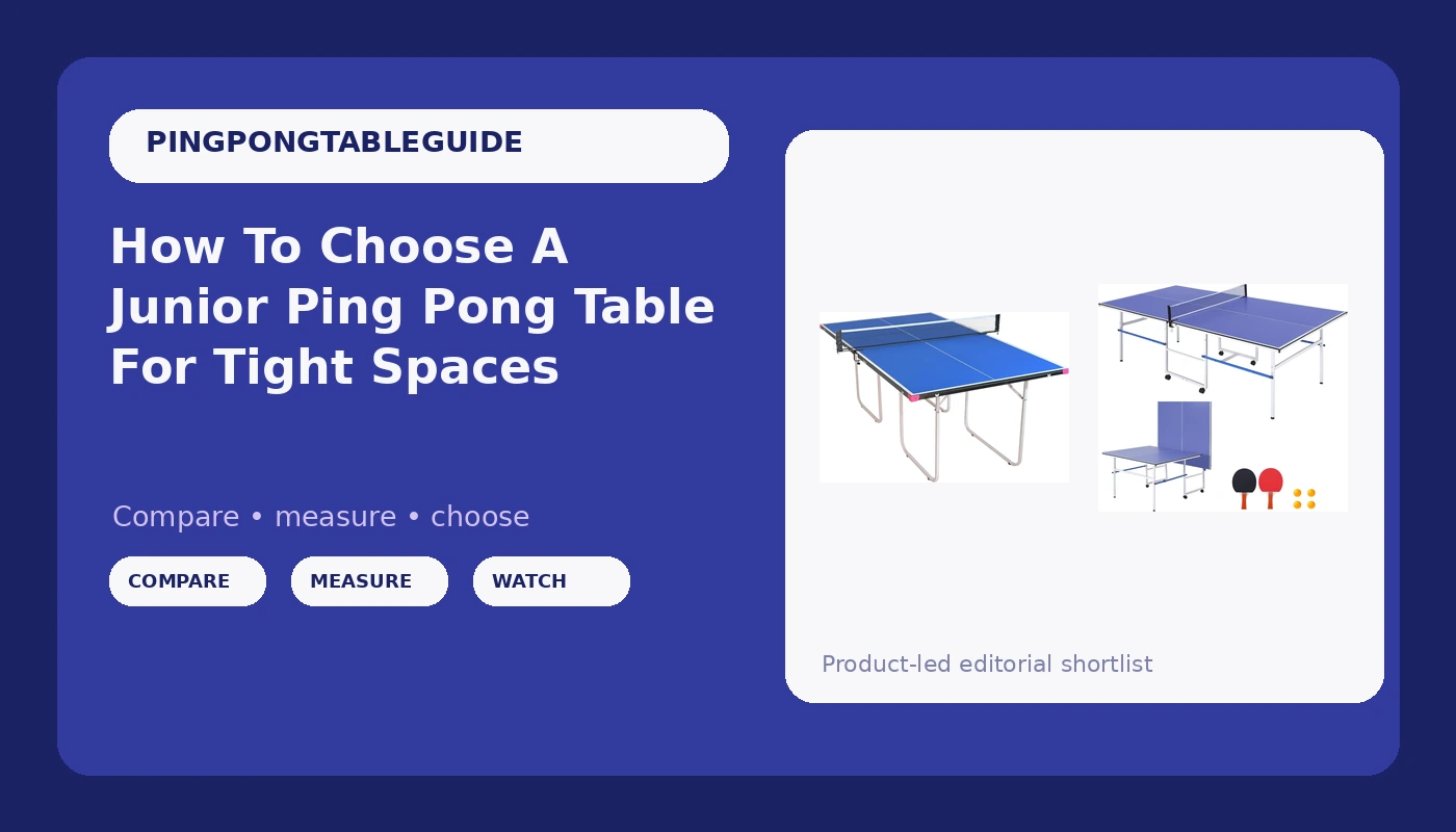 How To Choose A Junior Ping Pong Table For Tight Spaces