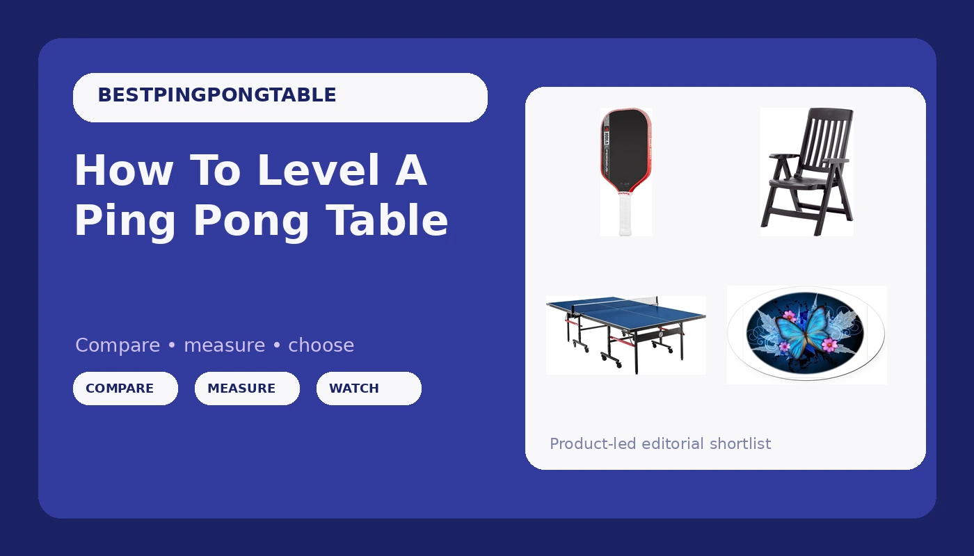 How To Level A Ping Pong Table - PingPongTableGuide review with measurements and honest opinion