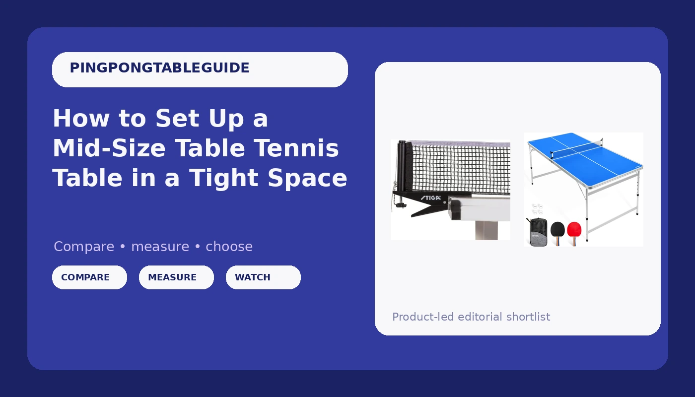 How to Set Up a Mid-Size Table Tennis Table in a Tight Space